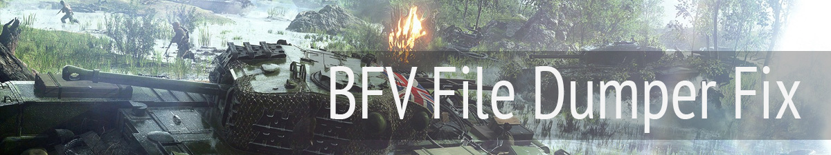 BFV File Dumper Fix If The original one does not work